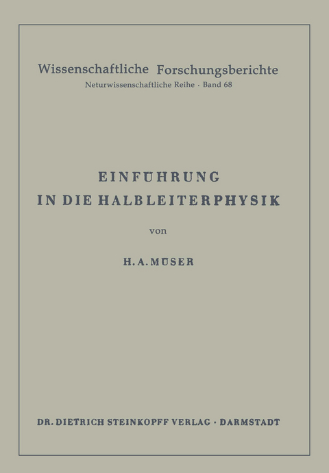 Einf&uuml;hrung in die Halbleiterphysik - Helmut A. M&uuml;ser