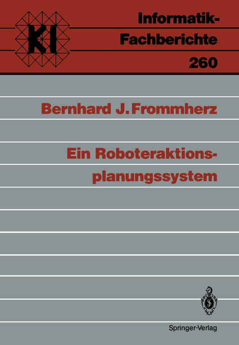 Ein Roboteraktions-planungssystem - Bernhard J. Frommherz