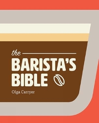 The Barista's Bible