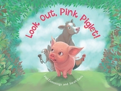 Look Out, Pink Piglet! - Phil Cummings