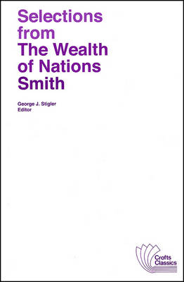 Selections from The Wealth of Nations - Adam Smith
