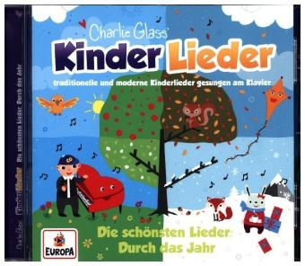 Die sch&ouml;nsten Lieder: Durch das Jahr, 1 Audio-CD - Charlie Glass