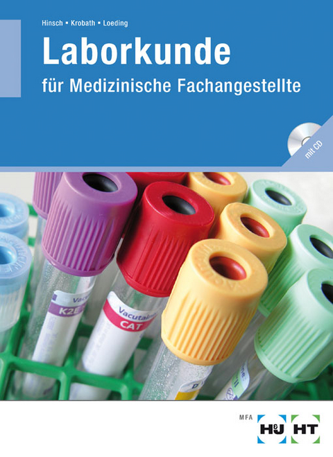 Laborkunde f&uuml;r Medizinische Fachangestellte - Andrea Hinsch, Clarissa Krobath, Ingrid Loeding