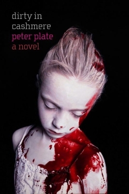 Dirty in Cashmere - Peter Plate