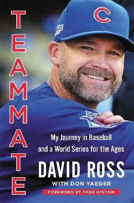 Teammate - David Ross, Don Yaeger