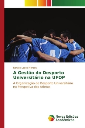 A Gestão do Desporto Universitário na UFOP