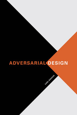 Adversarial Design - Carl DiSalvo