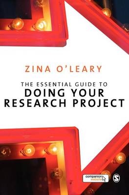 The Essential Guide to Doing Your Research Project - Zina O&prime;Leary
