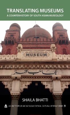 Translating Museums - Shaila Bhatti