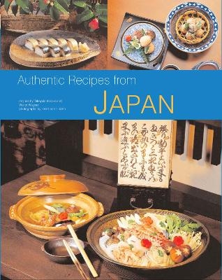 Authentic Recipes from Japan - Takayuki Kosaki, Walter Wagner