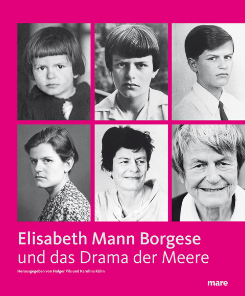 Elisabeth Mann Borgese und Das Drama der Meere - 