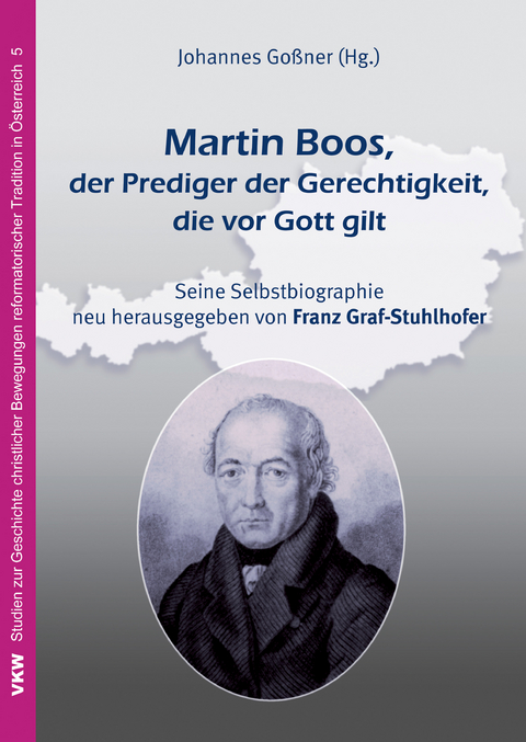Martin Boos, der Prediger der Gerechtigkeit, die vor Gott gilt - Martin Boos