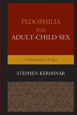 Pedophilia and Adult–Child Sex