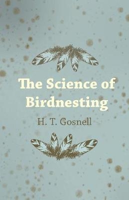 The Science of Birdnesting