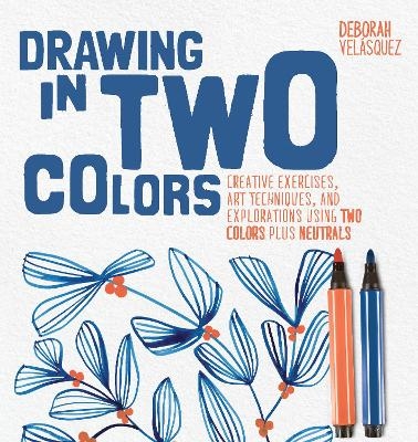 Drawing in Two Colors - Deborah Velasquez