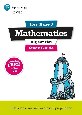 Pearson REVISE Key Stage 3 Maths (Higher) Study Guide for preparing for GCSEs in 2025, 2026: GCSE Preparation - Bobbie Johns, Sharon Bolger