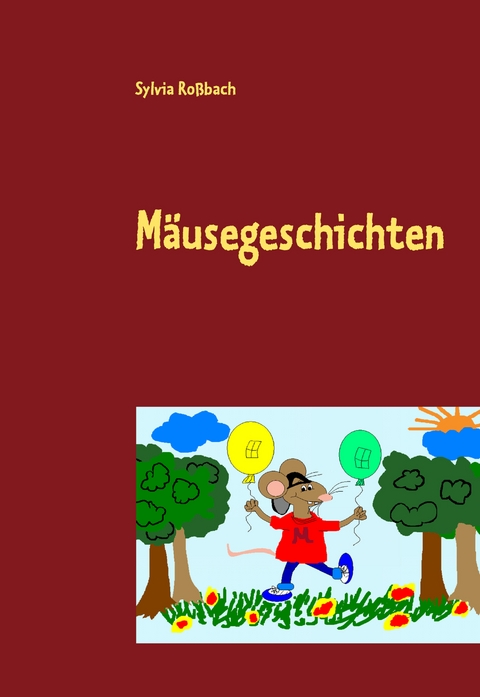 M&auml;usegeschichten - Sylvia Ro&szlig;bach