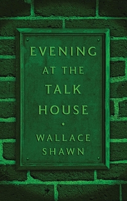 Evening at the Talk House (TCG Edition) - Wallace Shawn