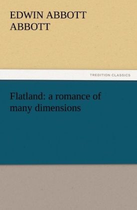 Flatland: a romance of many dimensions