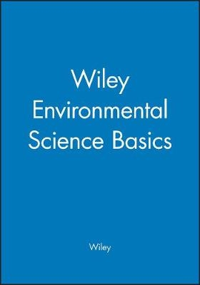 Wiley Environmental Science Basics -  Wiley