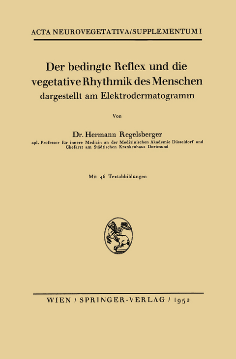 Der bedingte Reflex und die vegetative Rhythmik des Menschen dargestellt am Elektrodermatogramm - Hermann Regelsberger
