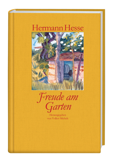 Freude am Garten - Hermann Hesse