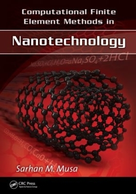 Computational Finite Element Methods in Nanotechnology - 