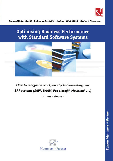 Optimising Business Performance with Standard Software Systems - Heinz-Dieter Kn&ouml;ll, Lukas W. H. K&uuml;hl, Roland W. A. K&uuml;hl, Robert Moreton