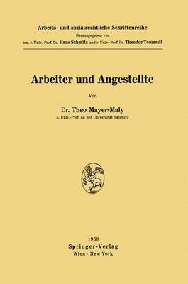 Arbeiter Und Angestellte - Theo Mayer-Maly