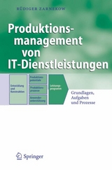 Produktionsmanagement von IT-Dienstleistungen - R&uuml;diger Zarnekow