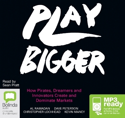 Play Bigger - Al Ramadan, Dave Peterson, Christopher Lochhead, Kevin Maney