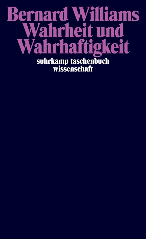 Wahrheit und Wahrhaftigkeit - Bernard Williams