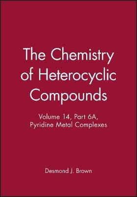 Chemistry of Heterocyclic Compounds – Pyridine ridine Metal Complexes Part 6A