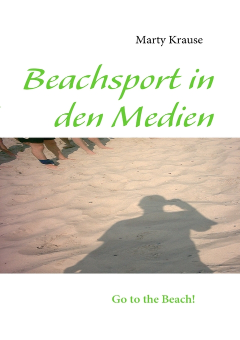 Beachsport in den Medien - Marty Krause