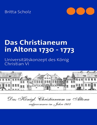 Das Christianeum in Altona 1730 - 1773