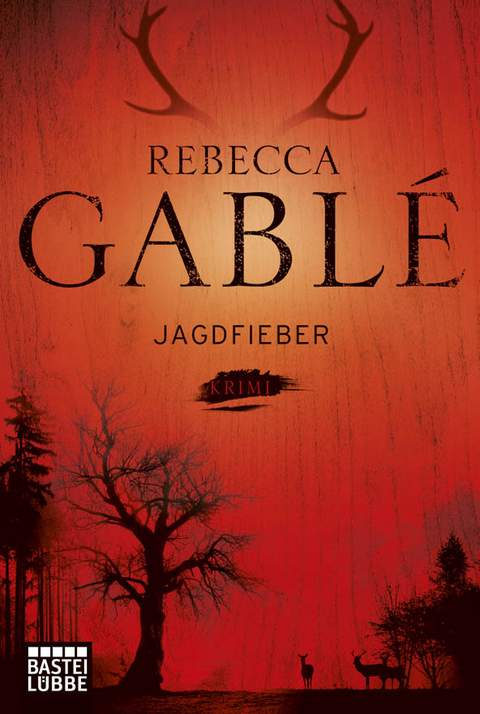 Jagdfieber - Rebecca Gabl&eacute;