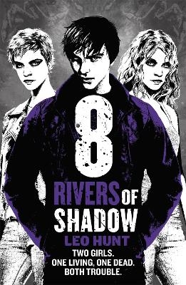 Eight Rivers of Shadow - Leo Hunt