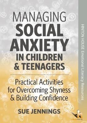 Managing Social Anxiety in Children & Teenagers