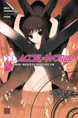 Accel World, Vol. 6 (Novel) - Reki Kawahara