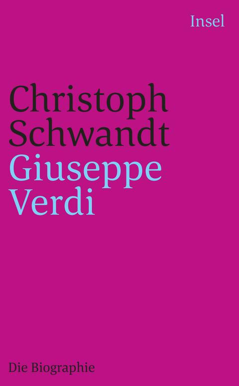 Giuseppe Verdi - Christoph Schwandt