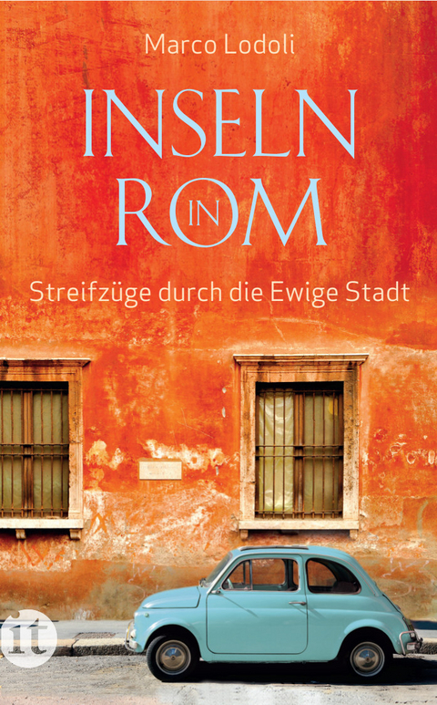 Inseln in Rom - Marco Lodoli