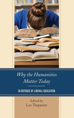 Why the Humanities Matter Today - 