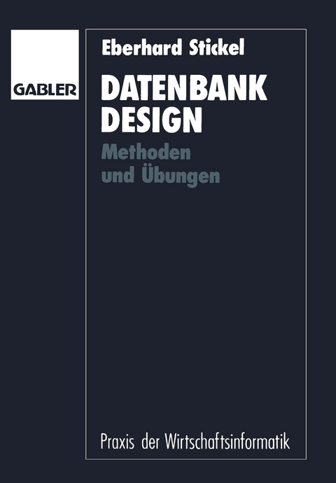 Datenbankdesign - Eberhard Stickel