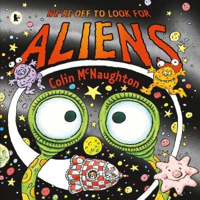 We're Off to Look for Aliens - Colin McNaughton