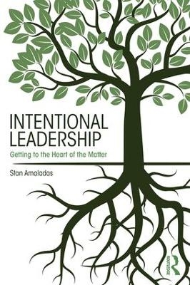 Intentional Leadership - Stan Amaladas