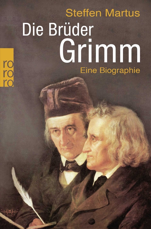 Die Brüder Grimm - Steffen Martus