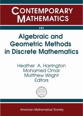 Algebraic and Geometric Methods in Discrete Mathematics - 