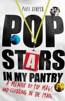 Pop Stars in My Pantry - Paul Simper