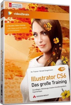 Illustrator CS6 - das große Training - Gerald Singelmann,  video2brain