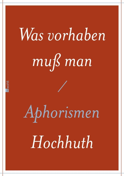 Was vorhaben mu&szlig; man - Rolf Hochhuth